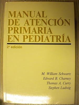 Seller image for MANUAL DE ATENCIN PRIMARIA EN PEDIATRA for sale by LIBRERIA AZACAN