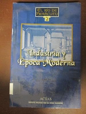 Seller image for INDUSTRIA Y POCA MODERNA for sale by LIBRERIA AZACAN