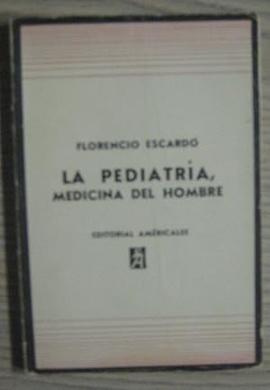 Imagen del vendedor de LA PEDIATRA, MEDICINA DEL HOMBRE a la venta por LIBRERIA AZACAN