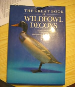 Seller image for THE GREAT BOOK OF WILDFOWL DECOYS for sale by LIBRERIA AZACAN