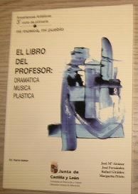 Imagen del vendedor de EL LIBRO DEL PROFESOR: DRAMATICA, MSICA, PLSTICA a la venta por LIBRERIA AZACAN