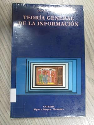 Imagen del vendedor de TEORA GENERAL DE LA INFORMACIN. a la venta por LIBRERIA AZACAN