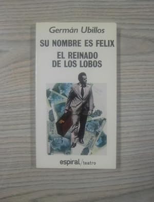 Seller image for SU NOMBRE ES FLIX. EL REINADO DE LOS LOBOS for sale by LIBRERIA AZACAN