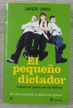 Imagen del vendedor de EL PEQUEO DICTADOR. CUANDO LOS PADRES SON LAS VCTIMAS a la venta por LIBRERIA AZACAN