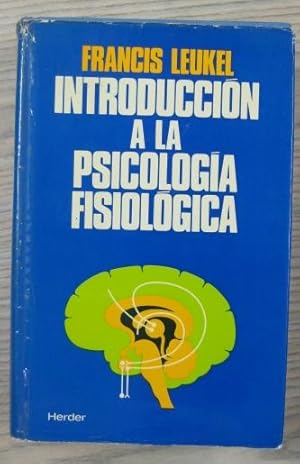 Seller image for INTRODUCCIN A LA PSICOLOGA FISIOLOGICA for sale by LIBRERIA AZACAN