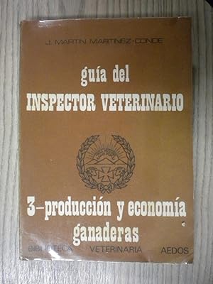 Imagen del vendedor de GUA DEL INSPECTOR VETERINARIO. 3- PRODUCCIN Y ECONOMA GANADERAS a la venta por LIBRERIA AZACAN