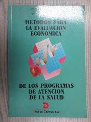 Seller image for MTODOS PARA LA EVALUACIN ECONMICA DE LOS PROGRAMAS DE ATENCIN DE LA SALUD. for sale by LIBRERIA AZACAN