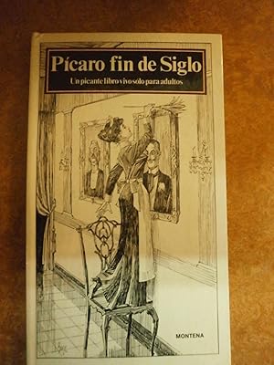 Seller image for PCARO FIN DE SIGLO. UN PICANTE LIBRO VIVO SLO PARA ADULTOS for sale by LIBRERIA AZACAN