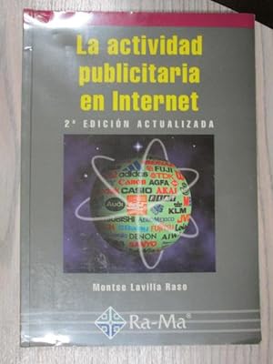 Seller image for LA ACTIVIDAD PUBLICITARIA EN INTERNET. 2 Edicin. for sale by LIBRERIA AZACAN
