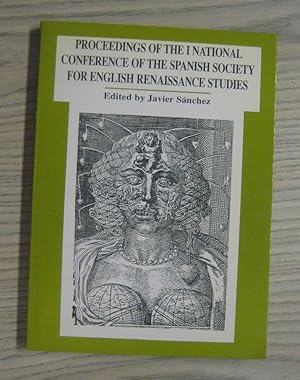 Imagen del vendedor de PROCEEDINGS OF THE I NATIONAL CONFERENCE OF THE SPANISH SOCIETY FOR ENGLISH RENAISSANCE STUDIES a la venta por LIBRERIA AZACAN