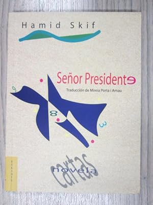 Seller image for SEOR PRESIDENTE for sale by LIBRERIA AZACAN