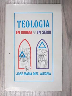 Imagen del vendedor de TEOLOGA EN BROMA Y EN SERIO a la venta por LIBRERIA AZACAN