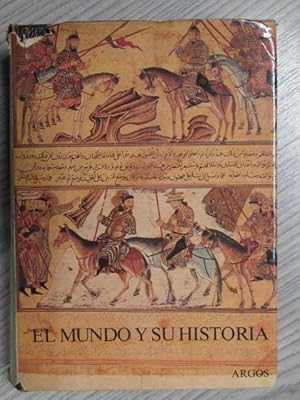 Seller image for EL MUNDO Y SU HISTORIA (SIGLOS V A XV) for sale by LIBRERIA AZACAN