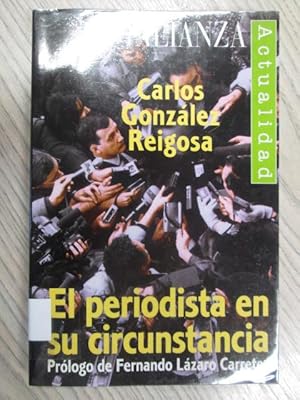 Imagen del vendedor de EL PERIODISTA EN SU CIRCUNSTANCIA. a la venta por LIBRERIA AZACAN