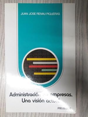 Seller image for ADMINISTRACIN DE EMPRESAS. UNA VISIN ACTUAL for sale by LIBRERIA AZACAN