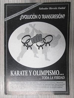 Imagen del vendedor de KARATE Y OLIMPISMO.TODA LA VERDAD. EVOLUCIN O TRANSGRESIN? a la venta por LIBRERIA AZACAN