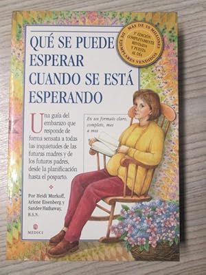 Qué Se Puede Esperar Cuando Se Está Esperando (What to Expect When You're  Expecting) (Spanish Edition) - Eisenberg, Arlene; Murkoff, Heidi; Hathaway  B.S.N, Sandee: 9780761109495 - AbeBooks