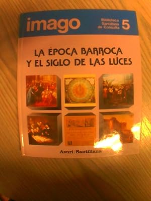 Bild des Verkufers fr BIBLIOTECA SANTILLANA DE CONSULTA: LA POCA BARROCA Y EL SIGLO DE LAS LUCES zum Verkauf von LIBRERIA AZACAN