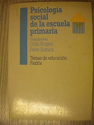 Seller image for PSICOLOGA SOCIAL DE LA ESCUELA PRIMARIA for sale by LIBRERIA AZACAN