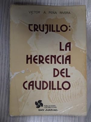 Imagen del vendedor de TRUJILLO: LA HERENCIA DEL CAUDILLO a la venta por LIBRERIA AZACAN