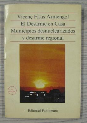 Seller image for EL DESARME EN CASA MUNICIPIOS DESNUCLEARIZADOS Y DESARME REGIONAL for sale by LIBRERIA AZACAN
