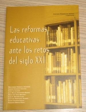 Seller image for LAS REFORMAS EDUCATIVAS ANTE LOS RETOS DEL SIGLO XXI for sale by LIBRERIA AZACAN