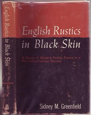 Seller image for English Rustics in Black Skin. A study of modern family forms in a pre-industrialized society for sale by Graphem. Kunst- und Buchantiquariat