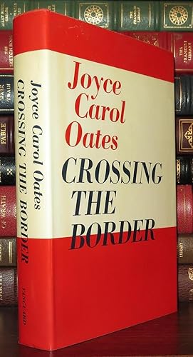 Seller image for CROSSING THE BORDER Fifteen Tales for sale by Rare Book Cellar
