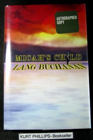 Bild des Verkufers fr Micah's Child (Signed Copy) zum Verkauf von Kurtis A Phillips Bookseller