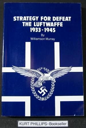Immagine del venditore per Strategy for Defeat: The Luftwaffe 1933-1945 venduto da Kurtis A Phillips Bookseller