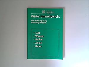 Immagine del venditore per Vierter Umweltbericht der Landesregierung Schleswig-Holstein : Luft - Wasser - Boden - Abfall - Natur venduto da ANTIQUARIAT FRDEBUCH Inh.Michael Simon