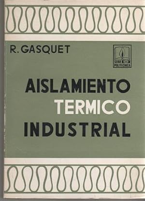 Imagen del vendedor de Aislamiento trmico industrial. a la venta por Librera Torres-Espinosa
