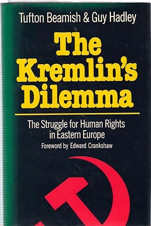 Seller image for The Kremlin's Dilemma: The Struggle for Human Rights in Eastern Europe for sale by Michael Moons Bookshop, PBFA