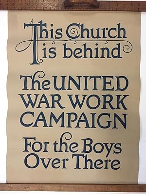 This Church is behind the United Work Campaign for the Boys Over There