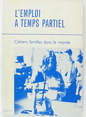 Seller image for L'emploi  temps partiel for sale by Librairie du Bassin