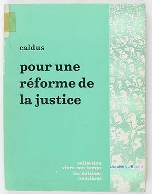 Pour une réforme de la justice