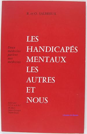 Seller image for Les handicaps mentaux les autres et nous for sale by Librairie du Bassin