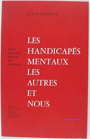 Image du vendeur pour Les handicaps mentaux les autres et nous mis en vente par Librairie du Bassin