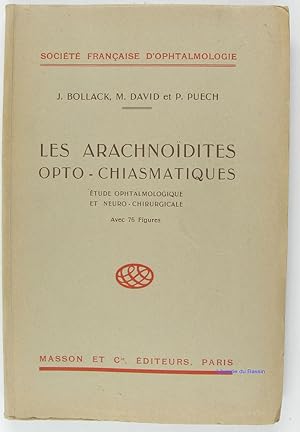 Imagen del vendedor de Les arachnodites opto-chiasmatiques Etude ophtalmologique et neuro-chirurgicale a la venta por Librairie du Bassin