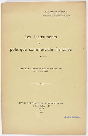 Image du vendeur pour Les instruments de la politique commerciale franaise mis en vente par Librairie du Bassin