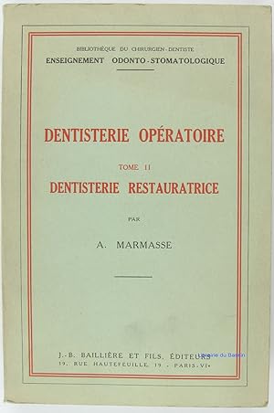 Image du vendeur pour Dentisterie opratoire, Tome II Dentisterie restauratrice mis en vente par Librairie du Bassin