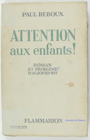 Seller image for Attention aux enfants ! for sale by Librairie du Bassin