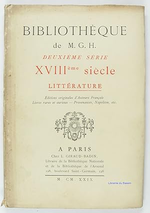 Bibliothèque de M. G. H. Deuxième série XVIIIe siècle Littérature