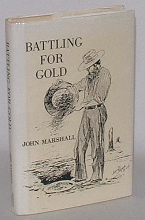 Bild des Verkufers fr Battling for Gold, or Stirring Incidents of Goldfields Life in West Australia zum Verkauf von Renaissance Books, ANZAAB / ILAB