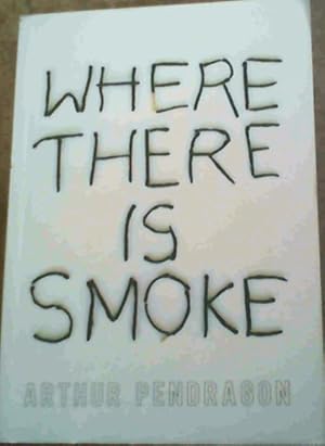 Seller image for Where There is Smoke for sale by Chapter 1