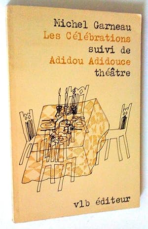 Image du vendeur pour Les Clbrations suivi de Adidou Adicouce. Thtre mis en vente par Claudine Bouvier