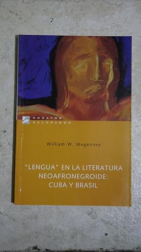 Image du vendeur pour LENGUA" EN LA LITERATURA NEOAFRONEGROIDE: CUBA Y BRASIL mis en vente par Ernesto Julin Friedenthal