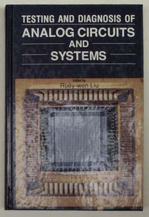 Testing and diagnosis of analog circuits and systems