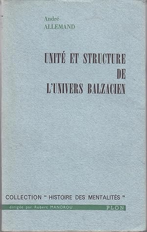 Unité et structure de l'univers Balzacien