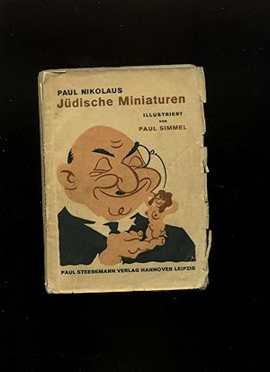 Jüdische Miniaturen. Schnurren und Schwänke. Illustriert von Paul Simmel.